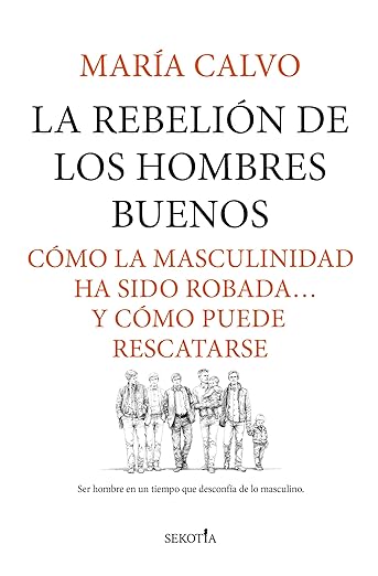 La rebelión de los hombres buenos