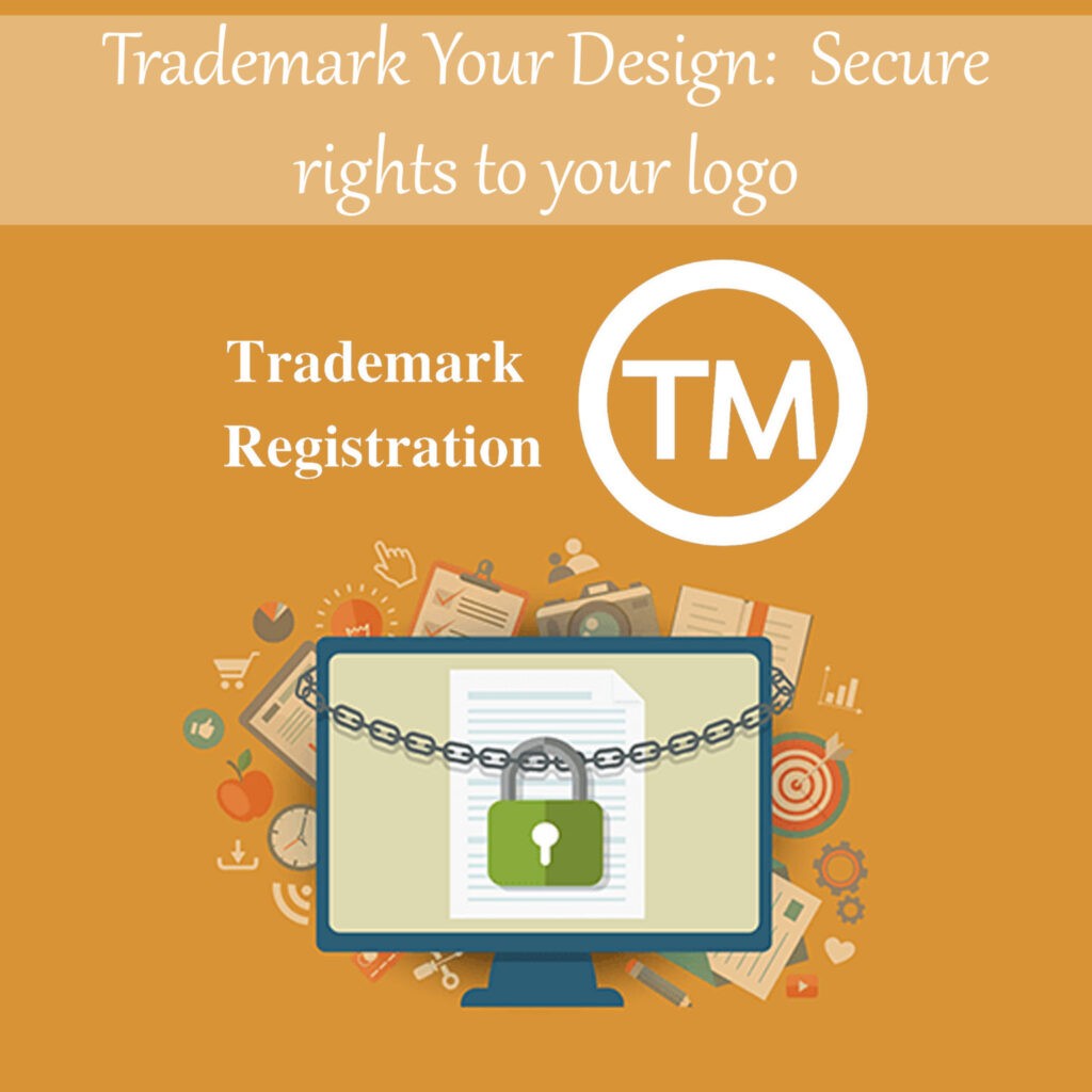 Trademark Your Design Secure rights to your logo