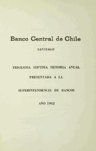 Banco Central de Chile. Memoria Anual 1962