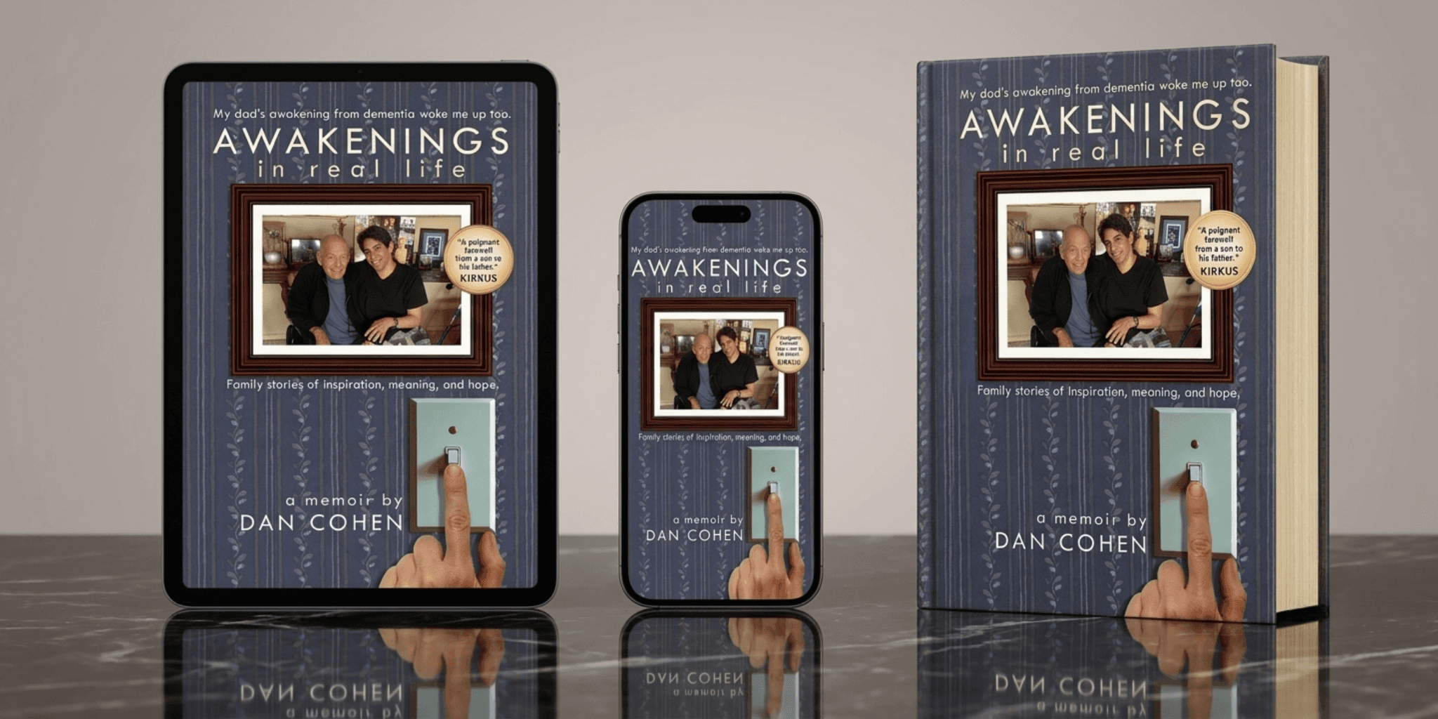 Cover of "Awakenings In Real Life" by Dan Cohen, a memoir exploring family, memory, and moments of clarity amid dementia.