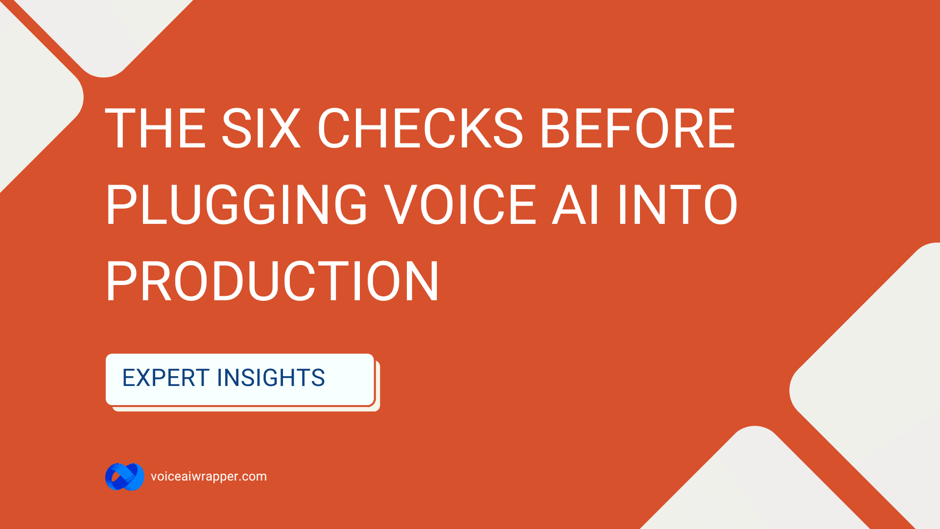 VoiceAIWrapper Expert Insights cover for 6 technical considerations when integrating voice AI into your agency service stack | VoiceAIWrapper.