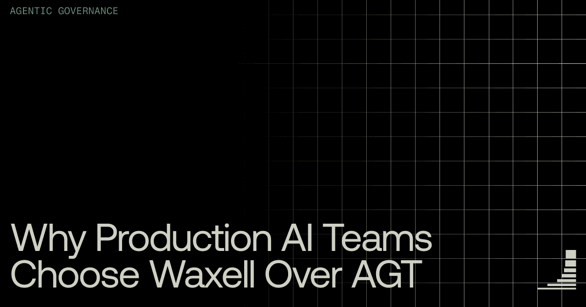 Waxell blog cover: Why production AI teams choose Waxell over AGT