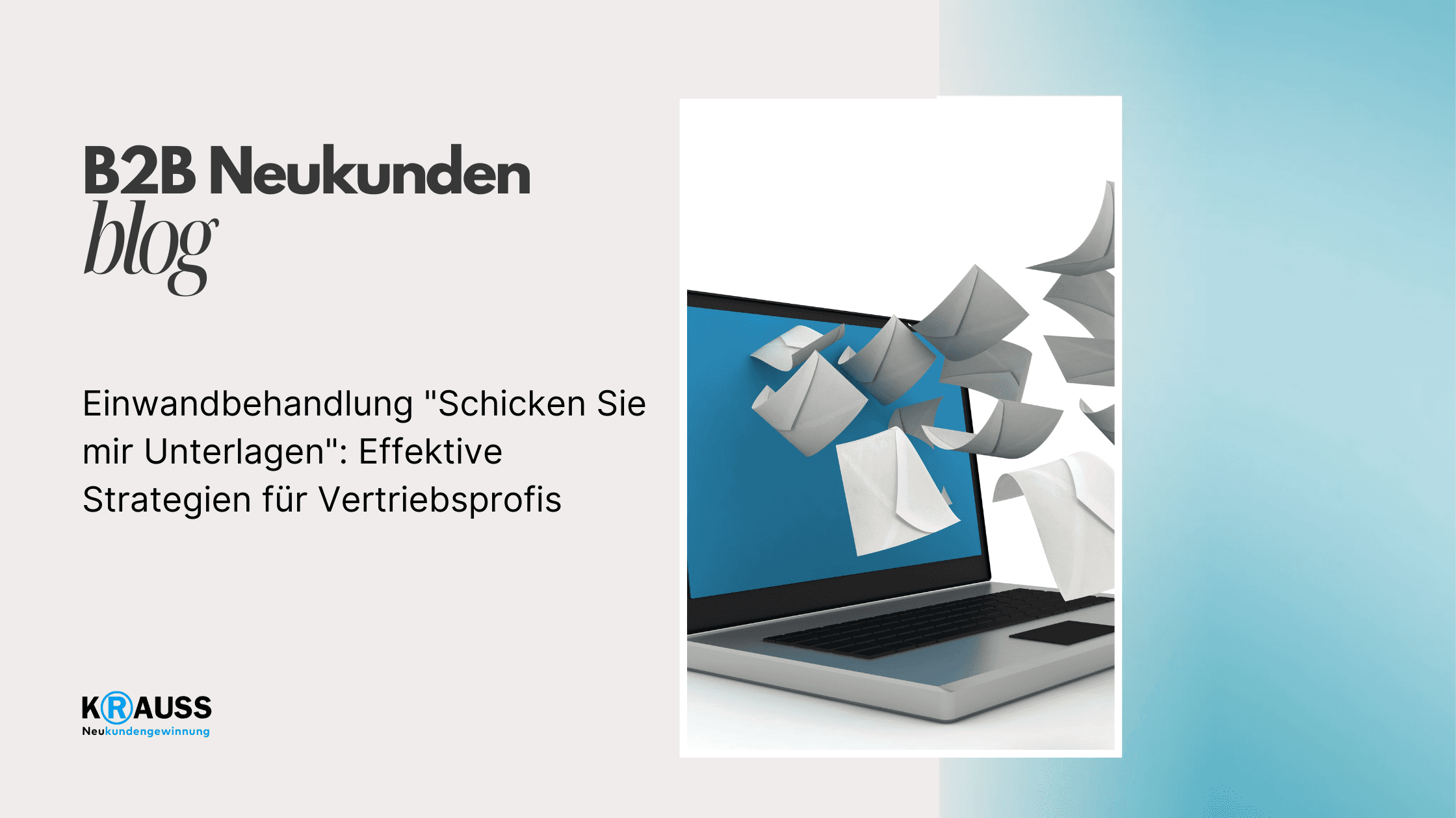 Einwandbehandlung "Schicken Sie mir Unterlagen": Effektive Strategien für Vertriebsprofis