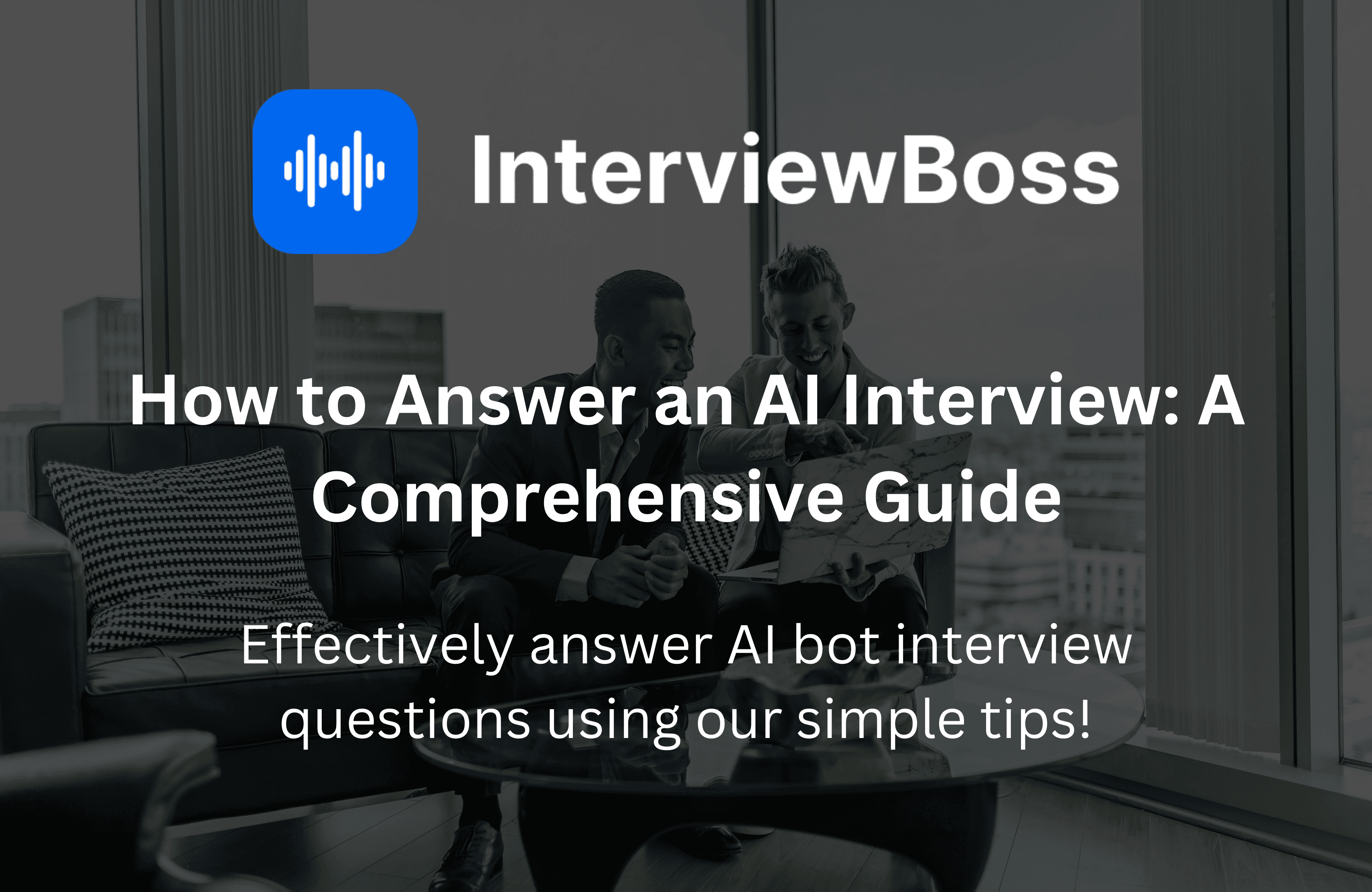 How to Answer an AI Interview: A Comprehensive Guide