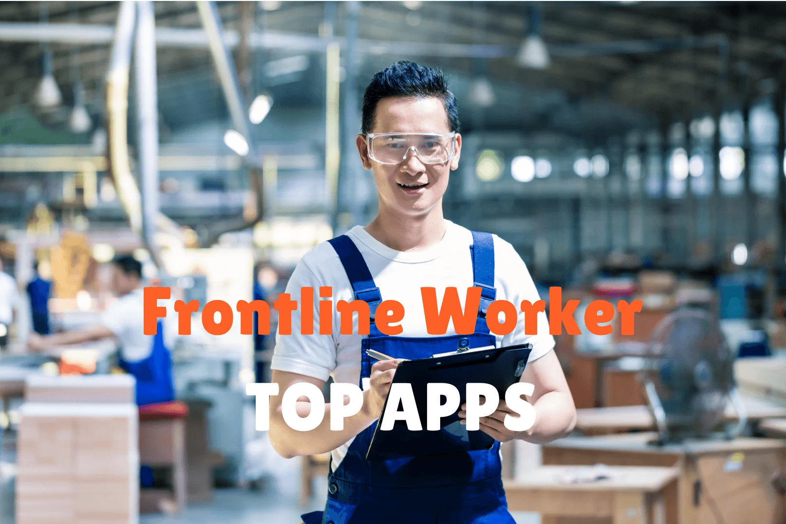 Frontline worker top apps