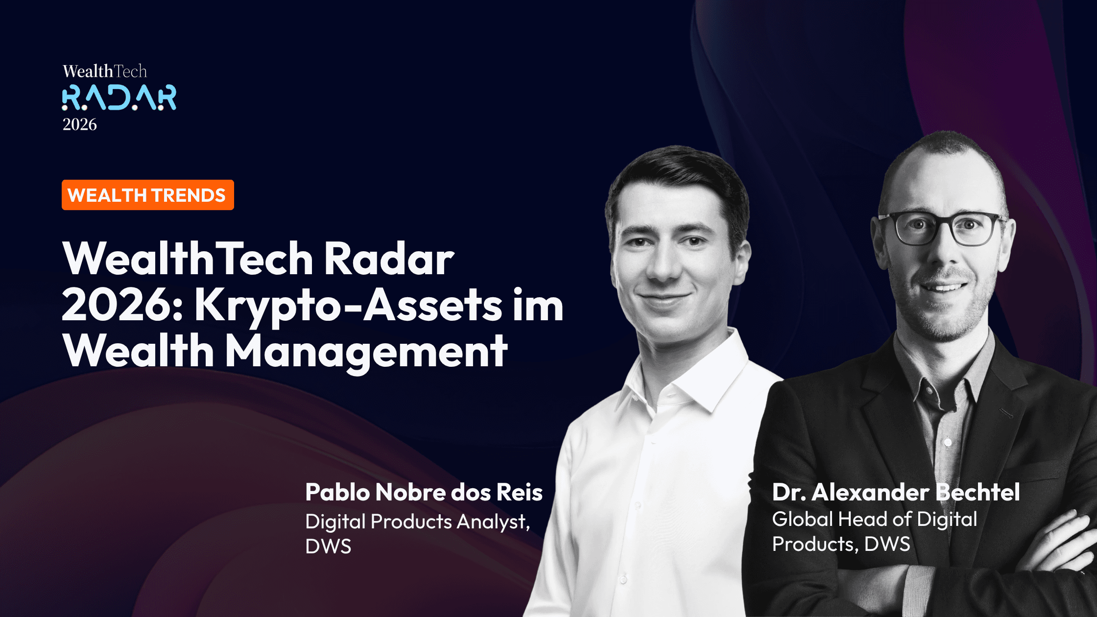 WealthTech Radar 2026 – Krypto-Assets im Wealth Management von Dr. Alexander Bechtel & Pablo Nobre dos Reis