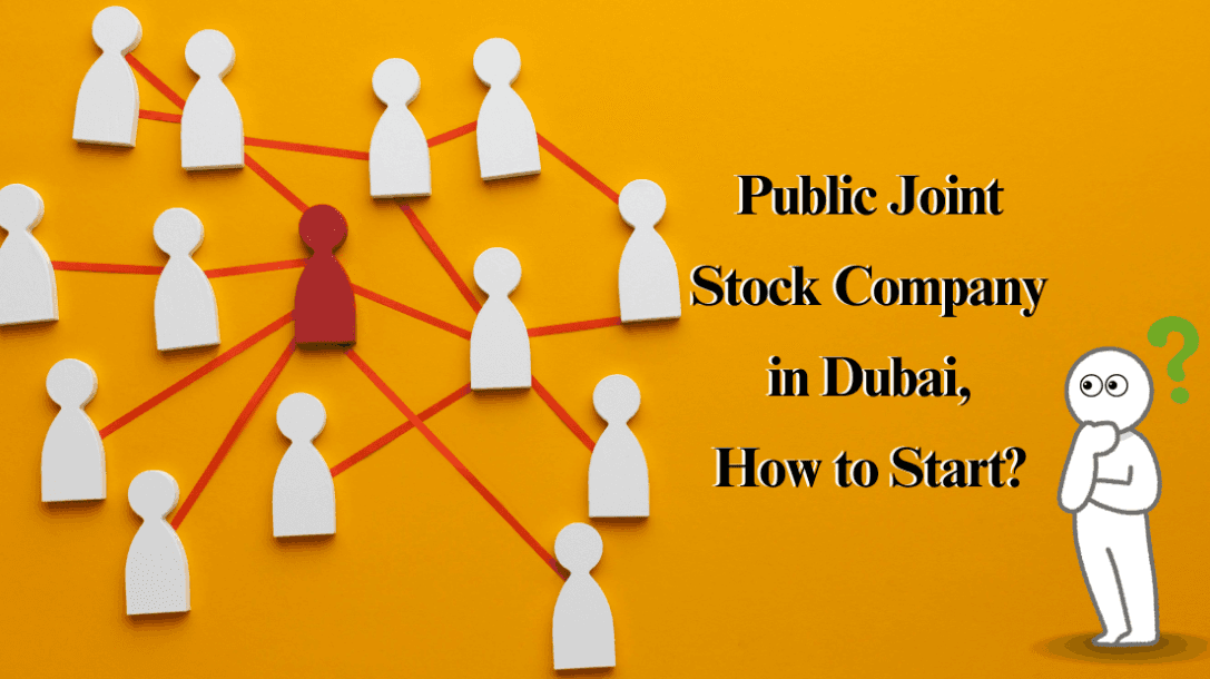 Public Joint Stock Company in Dubai, How to Start?