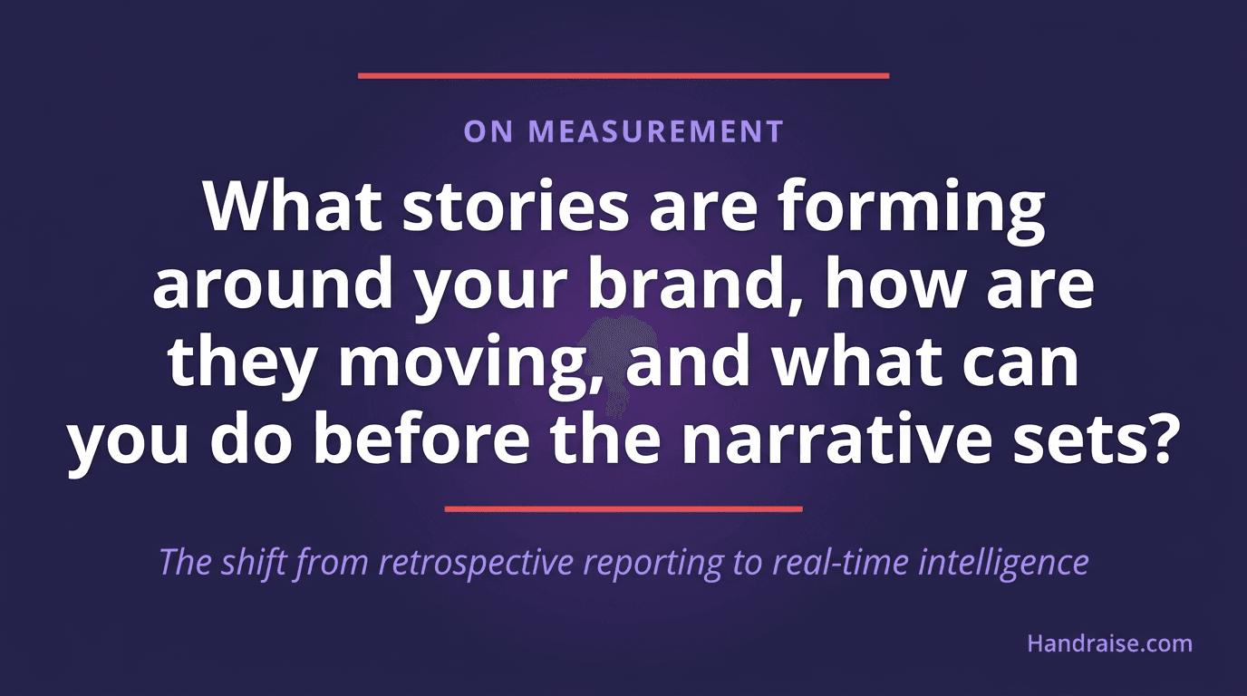Pull quote: What stories are forming around your brand, how are they moving, and what can you do before the narrative sets?