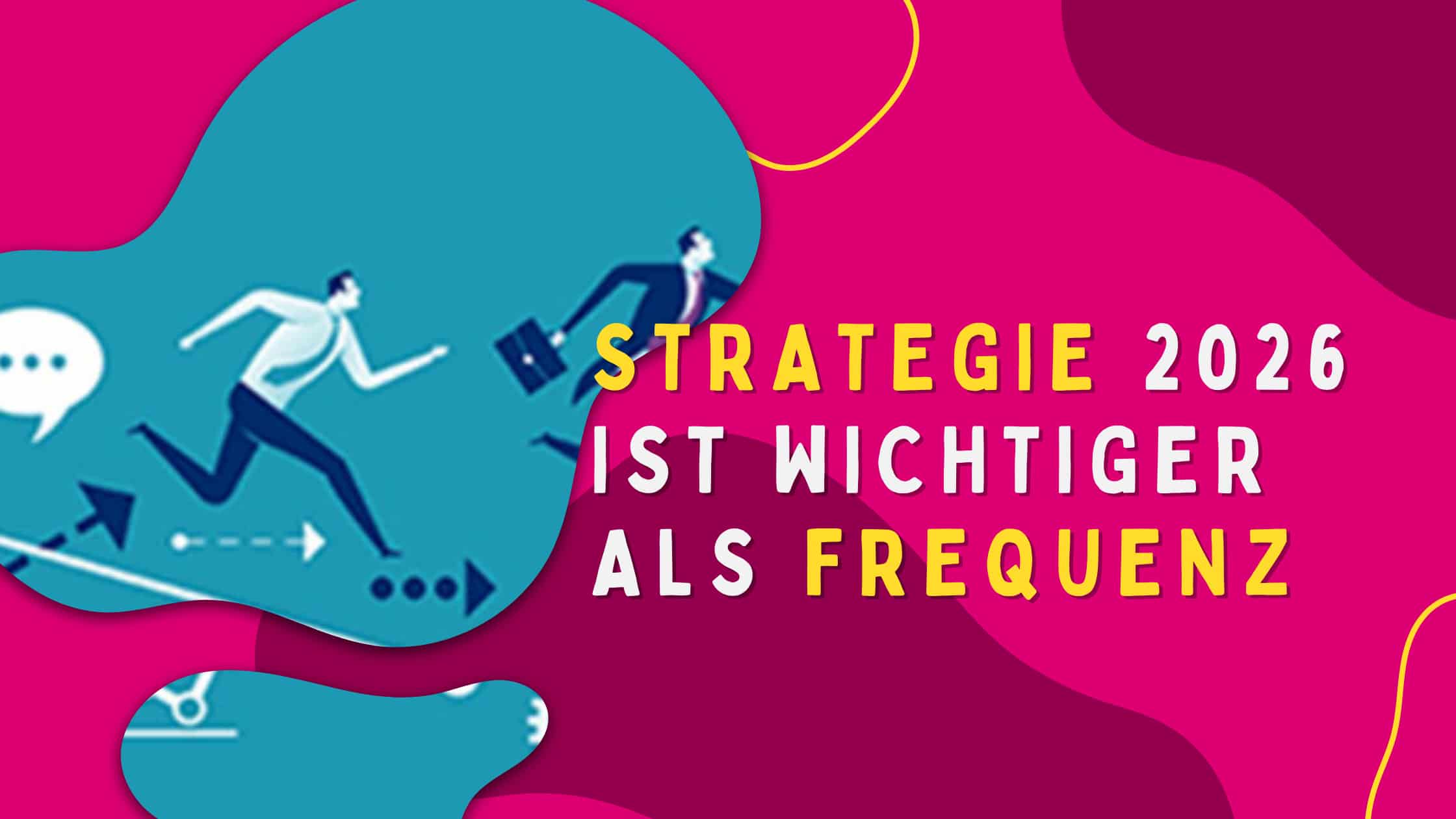 Illustration zum Thema Social Media Strategie 2026. Darstellung, dass eine klare Strategie wichtiger ist als hohe Posting Frequenz, um Reichweite, Fokus und nachhaltiges Wachstum zu erzielen.