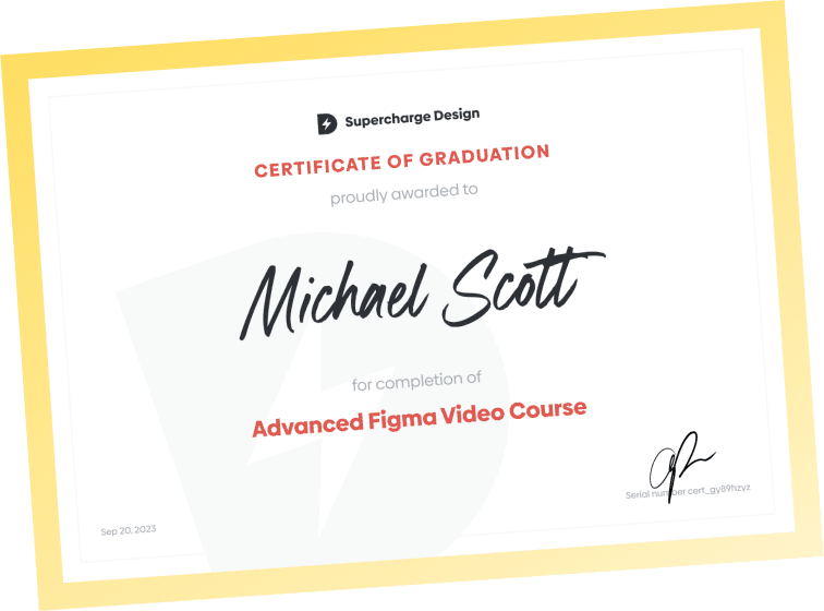 Graduation certificate for Advanced Figma Video Course by Supercharge Design