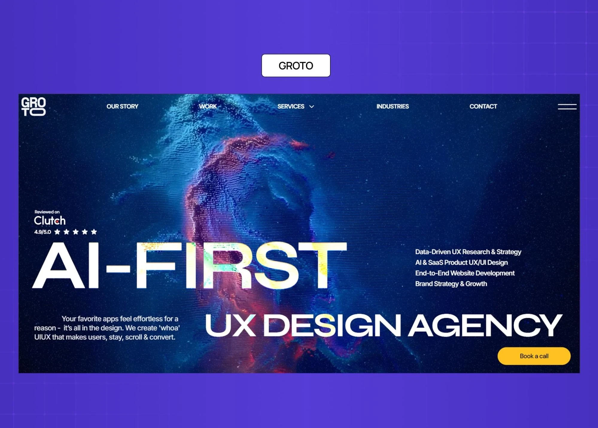 Groto homepage highlighting AI-first UX design agency with bold hero text and service offerings. 