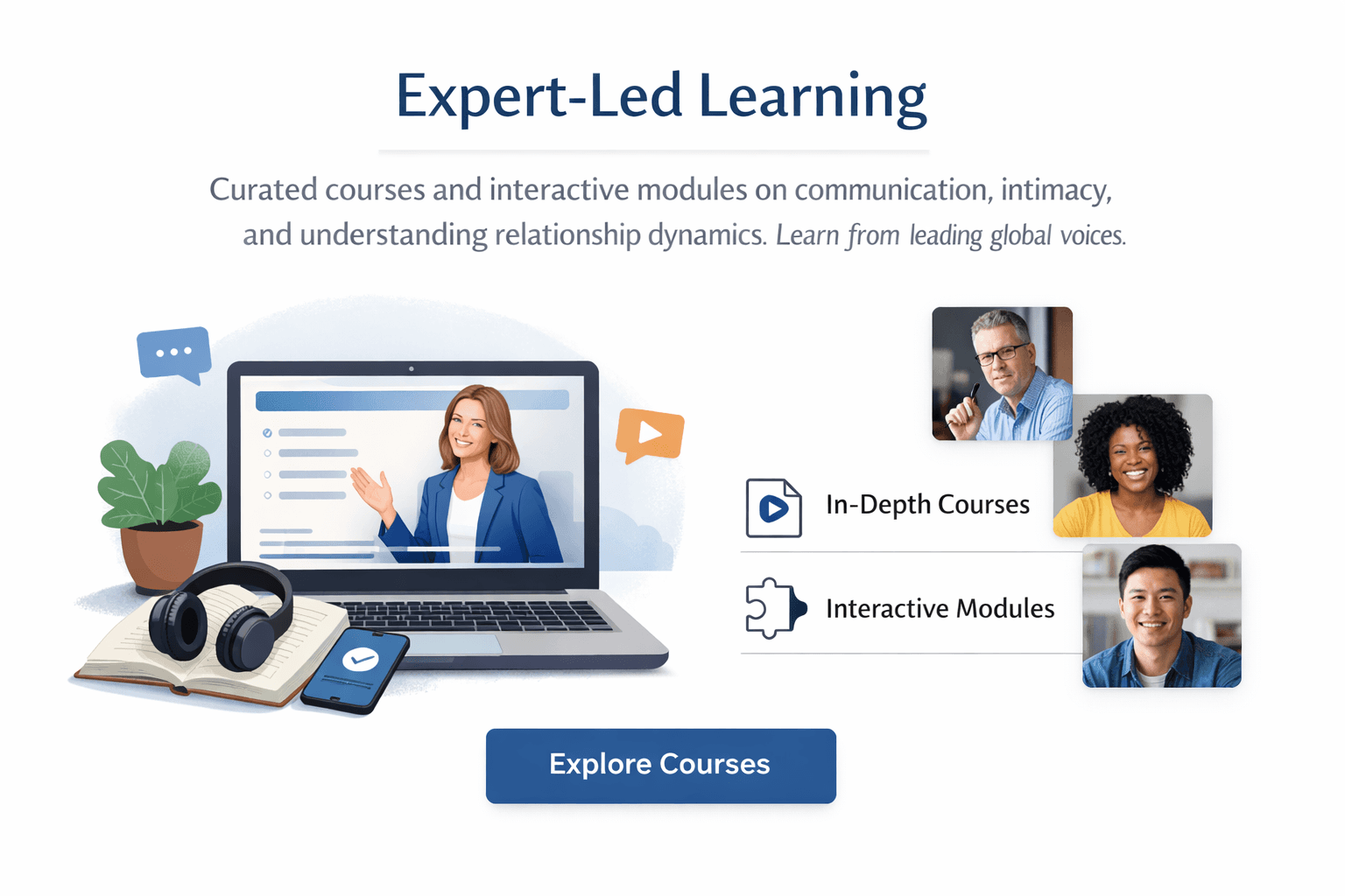Expert-led relationship courses on communication skills, emotional intelligence, and healthy intimacy development.