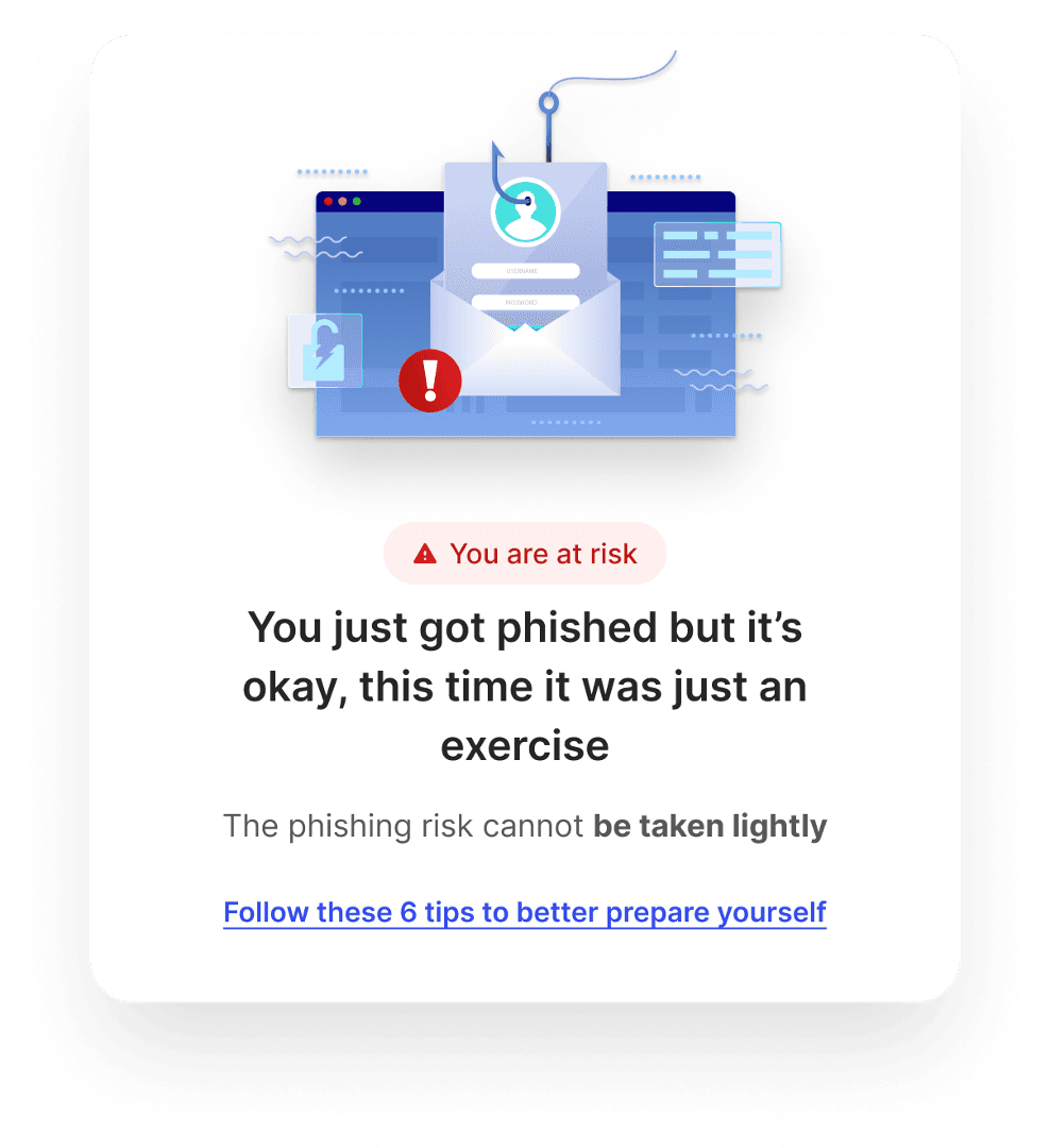 Notification indicating a phishing simulation exercise, warning 'You are at risk' and advising users to follow tips to better prepare against real phishing attacks.