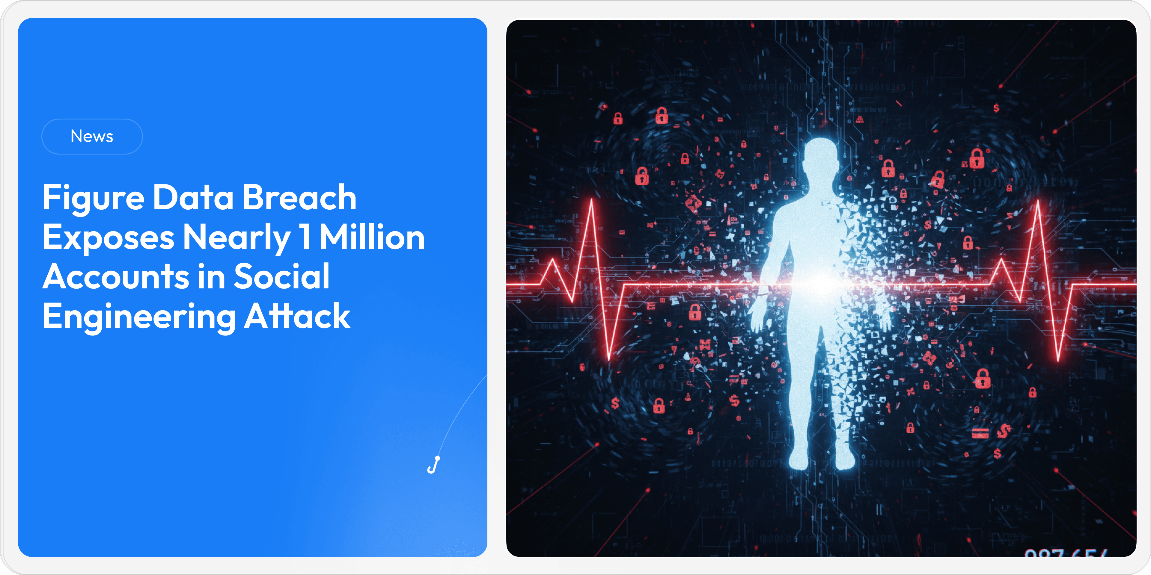 Figure Data Breach Exposes Nearly 1 Million Accounts in Social Engineering Attack