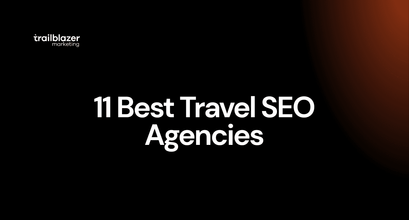 11 Best Travel SEO Agencies