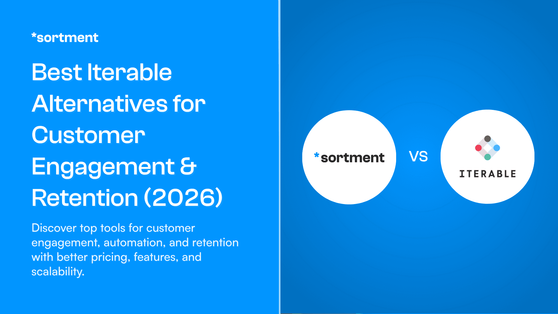 Best Iterable Alternatives for Customer Engagement & Retention (2026)