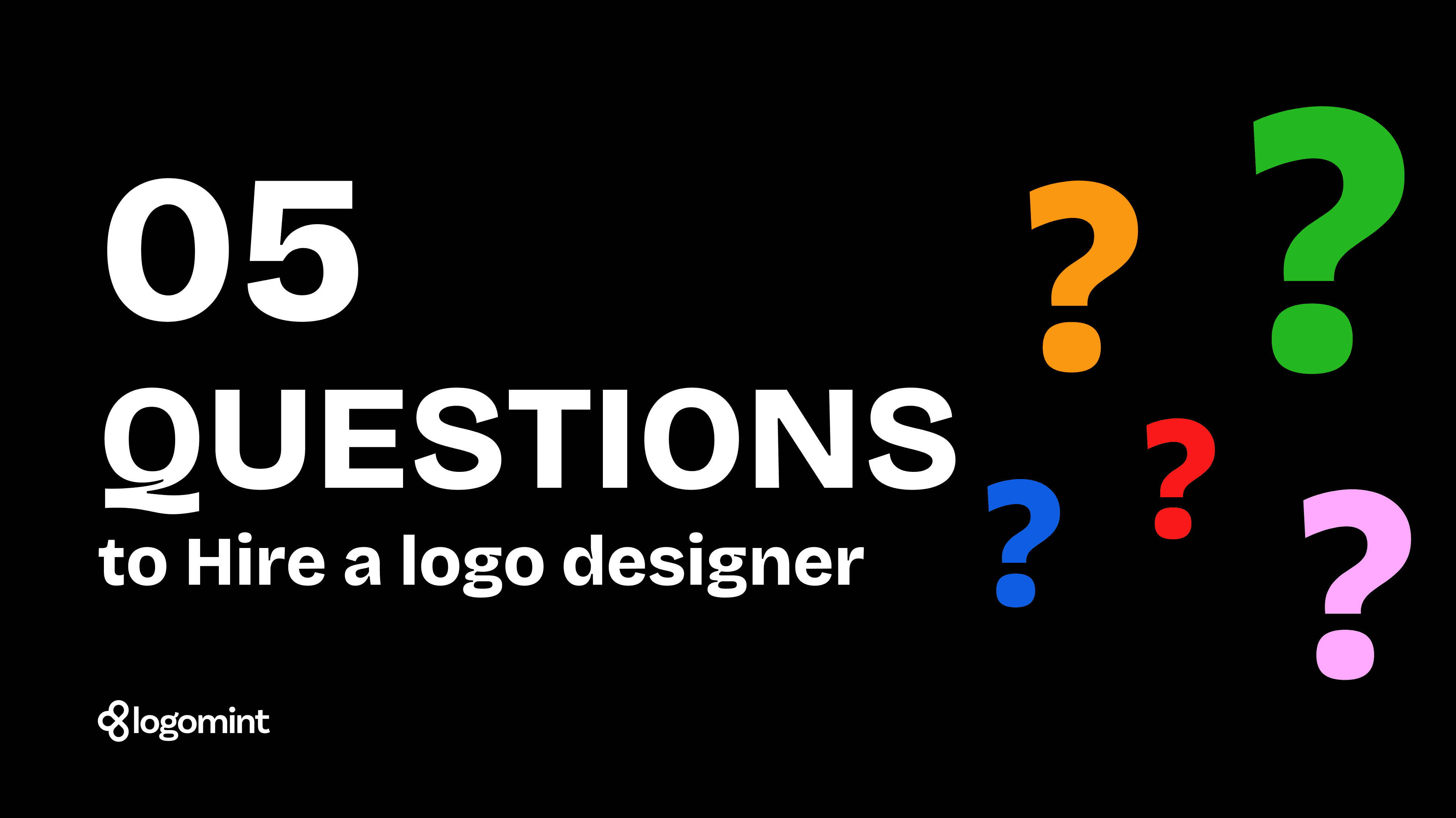 5 Questions to Ask Before Hiring a Logo Designer