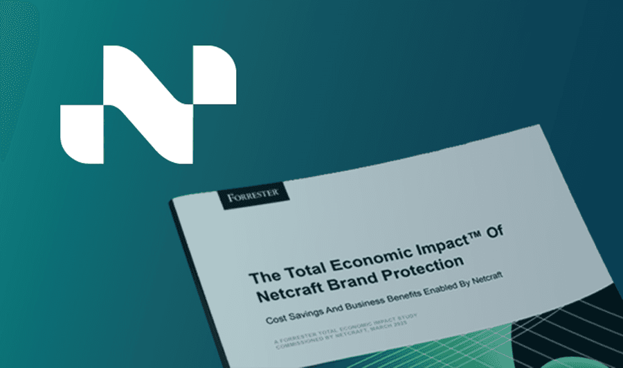 Netcraft ROI of Brand Protection by Forrester