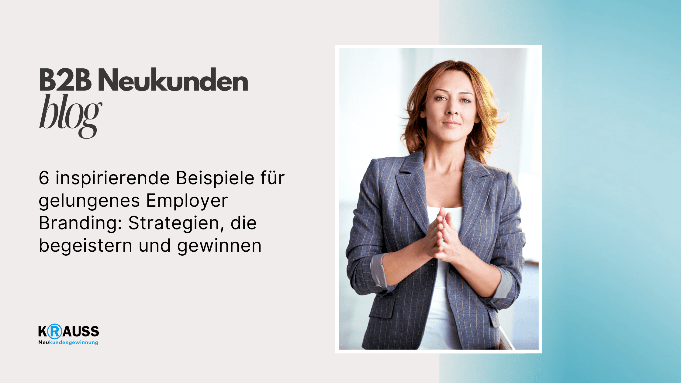 6 inspirierende Beispiele für gelungenes Employer Branding: Strategien, die begeistern und gewinnen