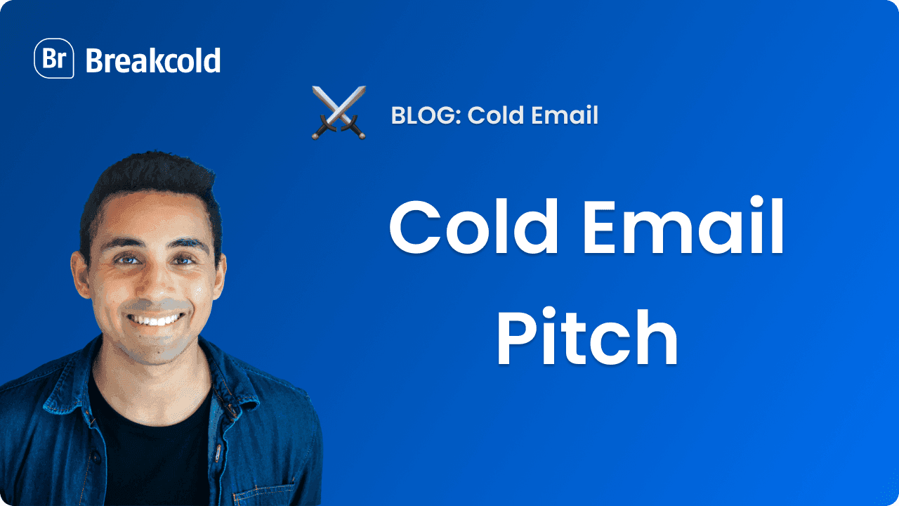 Cold Email Sales Pitch | Breakcold