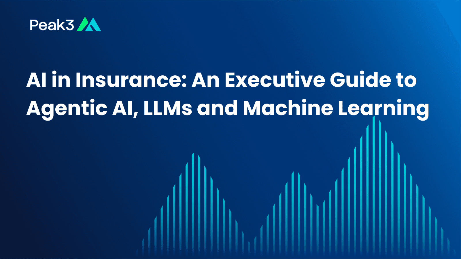 Ai in Insurance blog post featured image, dark blue background with title and Peak3 Logo