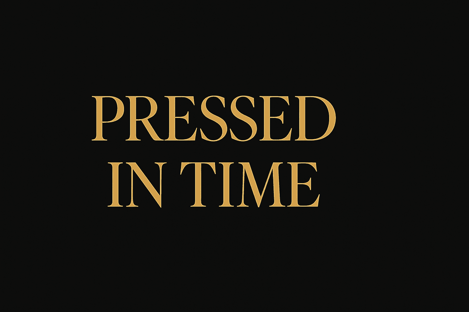 Pressed In Time Image