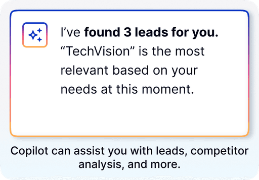 Copilot can assist you with leads, competitor analysis, and more