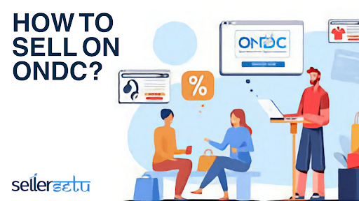 How to sell on ONDC