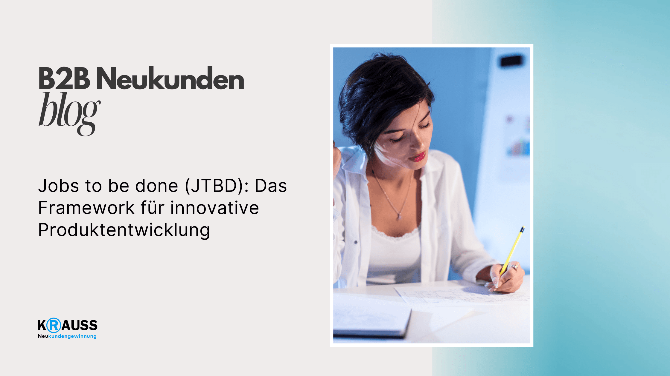 Jobs to be done (JTBD): Das Framework für innovative Produktentwicklung