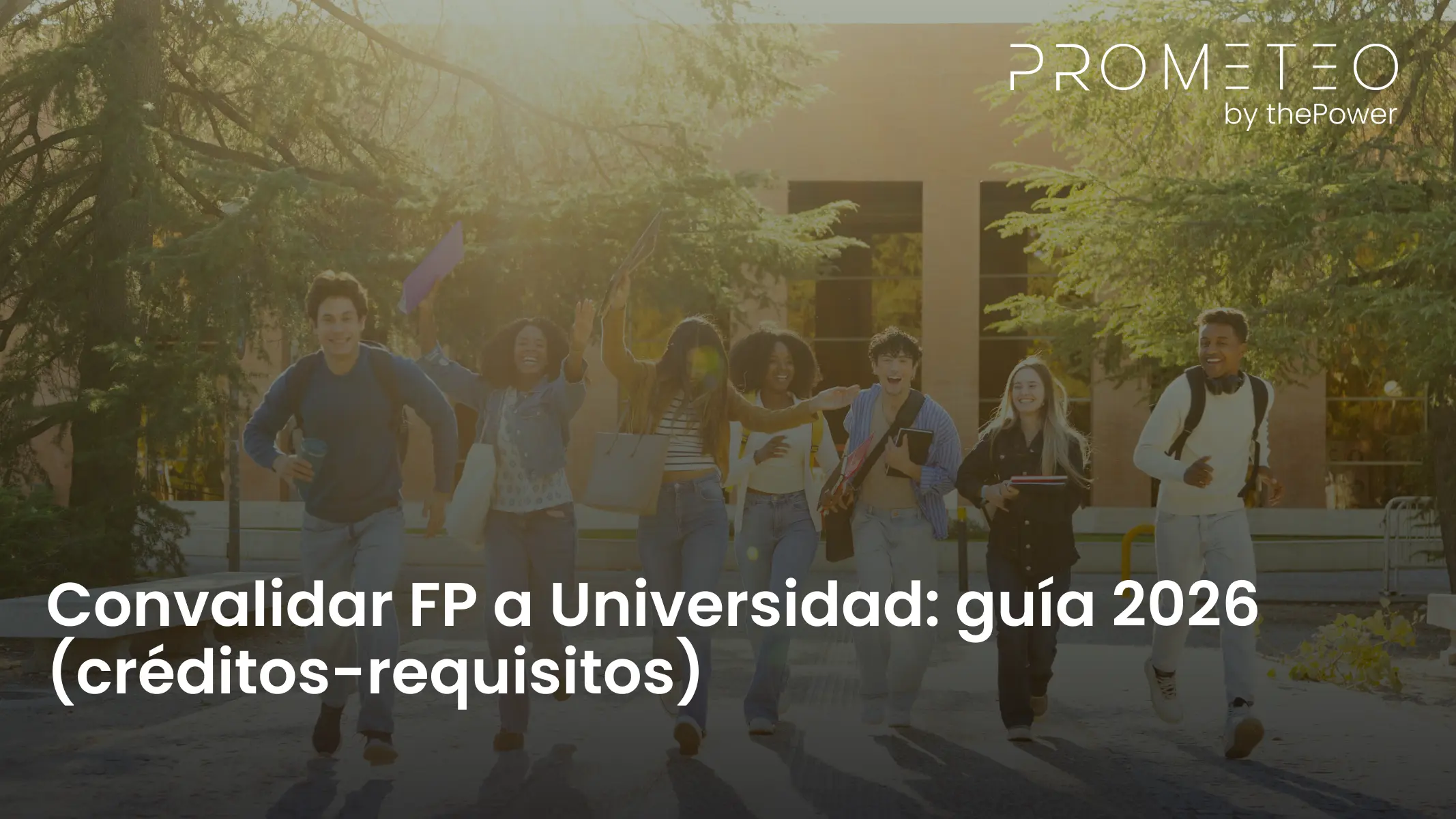 Convalidar FP a Universidad: guía 2026 (créditos-requisitos)