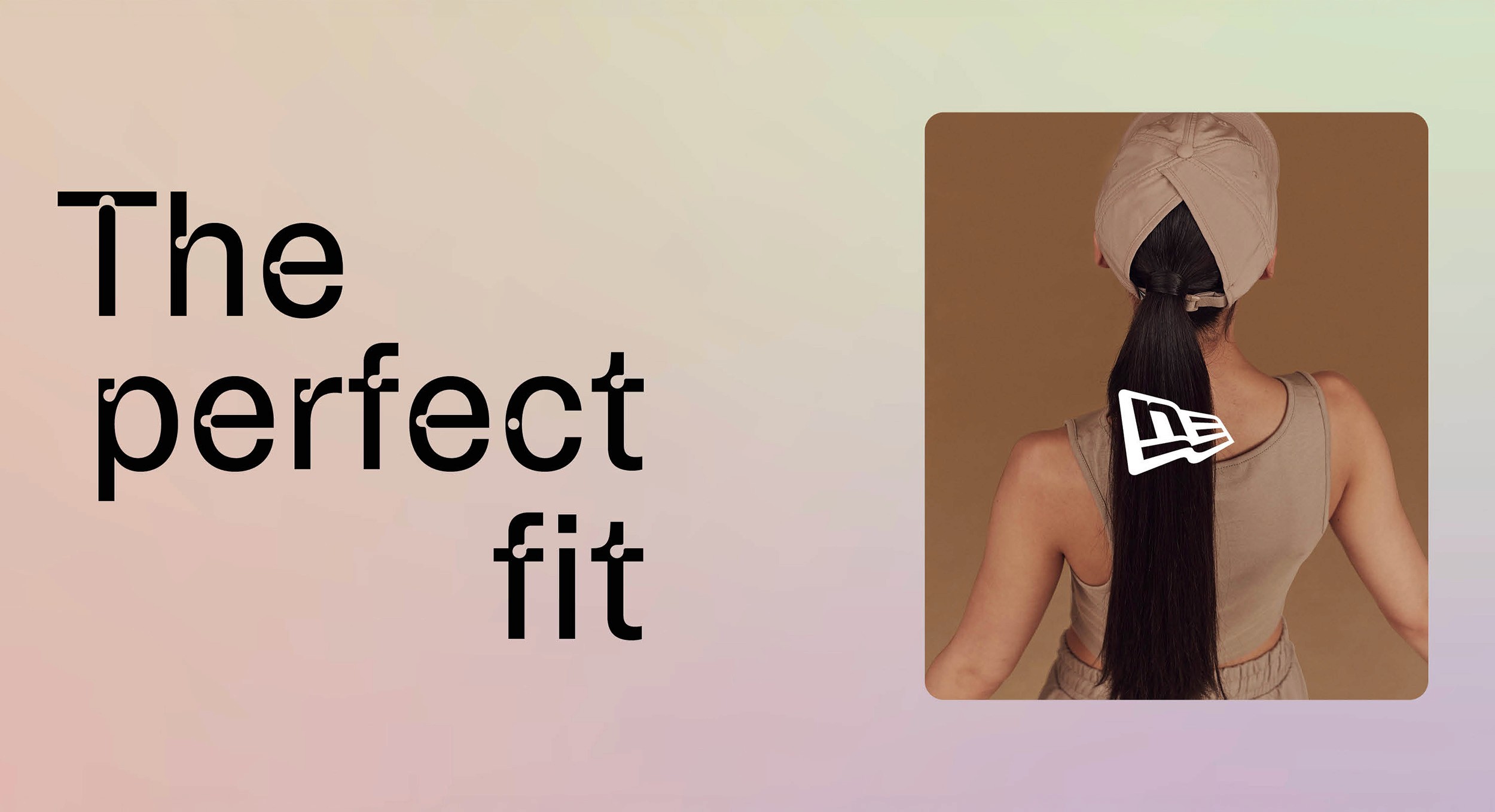 Campaign graphic featuring the headline "The Perfect Fit" for a women's backless cap launch, highlighting inclusive design and product positioning