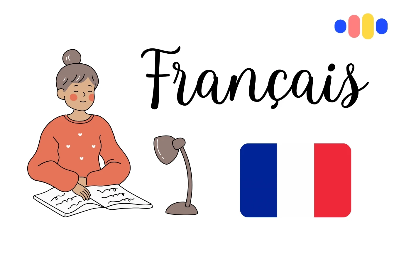 Illustration of a person studying French with an open book and a desk lamp, alongside the French flag and the word 'Français' in elegant script. The image represents French language learning and immersion.
