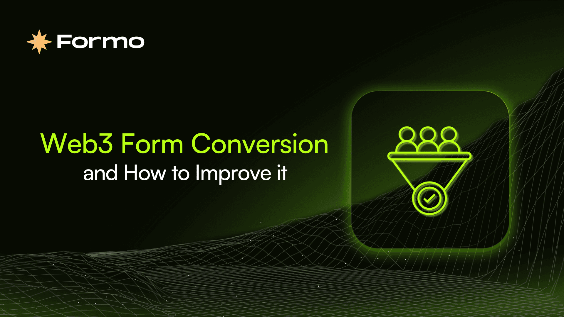 What is Web3 Form Conversion? and How to improve it