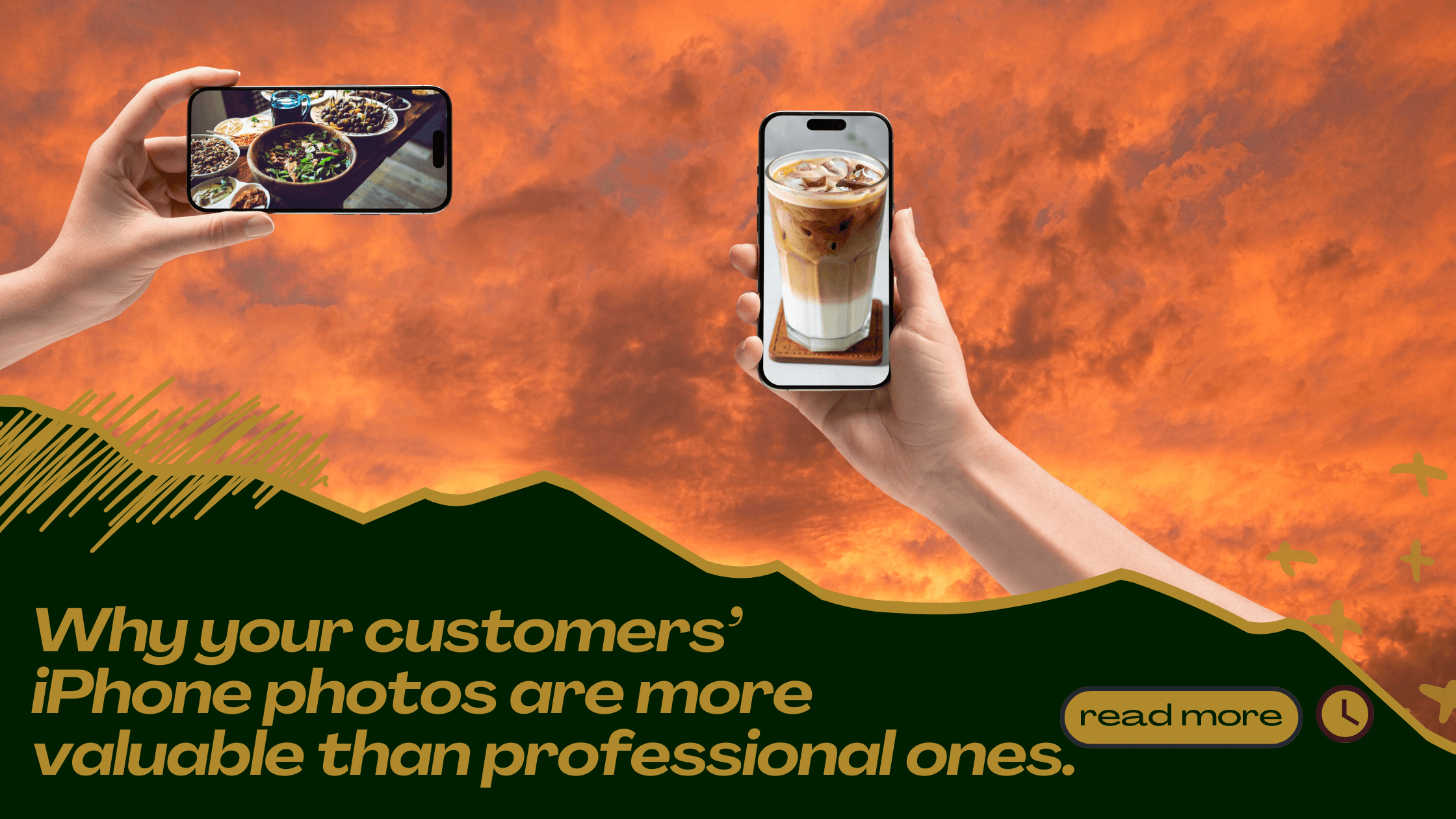 Why your customers’ iPhone photos are more valuable than your professional ones.