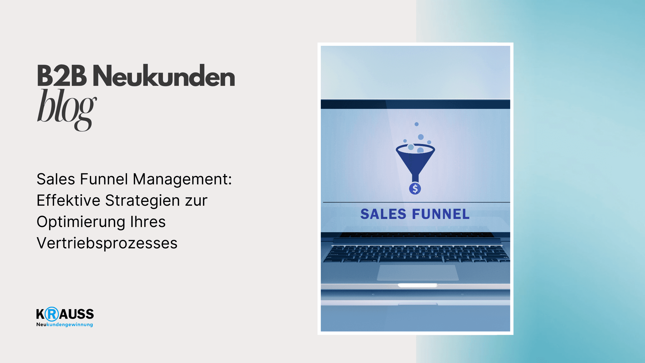 Sales Funnel Management: Effektive Strategien zur Optimierung Ihres Vertriebsprozesses