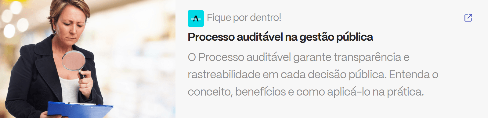 Profissional analisando documentos com lupa, representando transparência, rastreabilidade e controle de decisões públicas em processos auditáveis.
