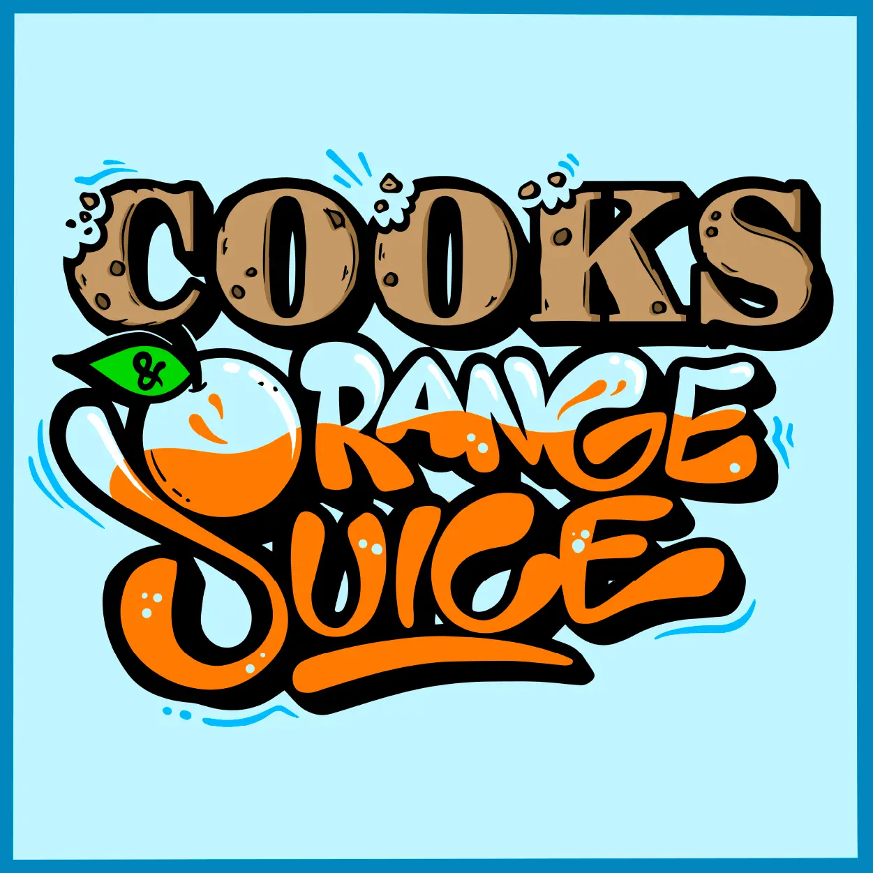 Custom lettering illustration for Cooks & Orange Juice album with cookie-textured “Cooks” and orange juice glass “Juice” letters.