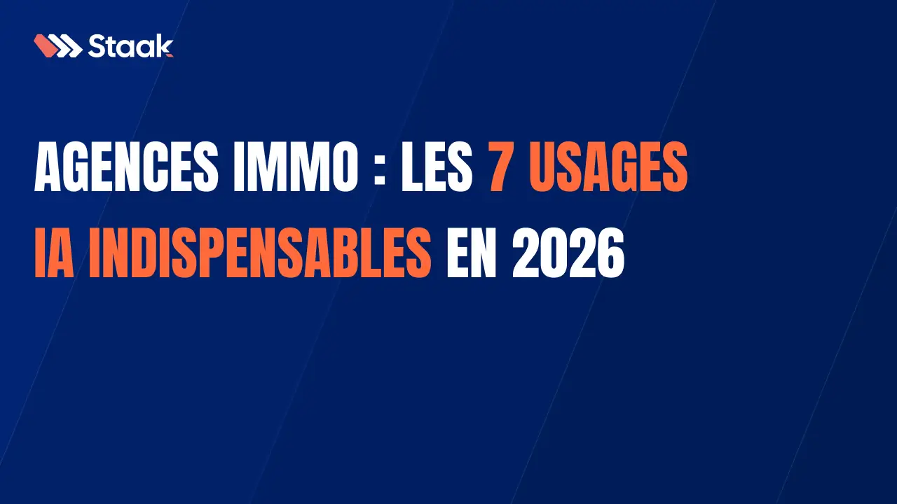 Agences immo : les 7 usages IA indispensables en 2026