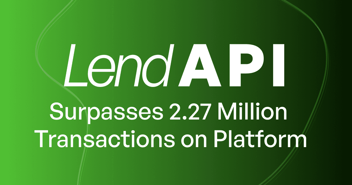 LendAPI Surpasses 2.27 Million Transactions on Platform