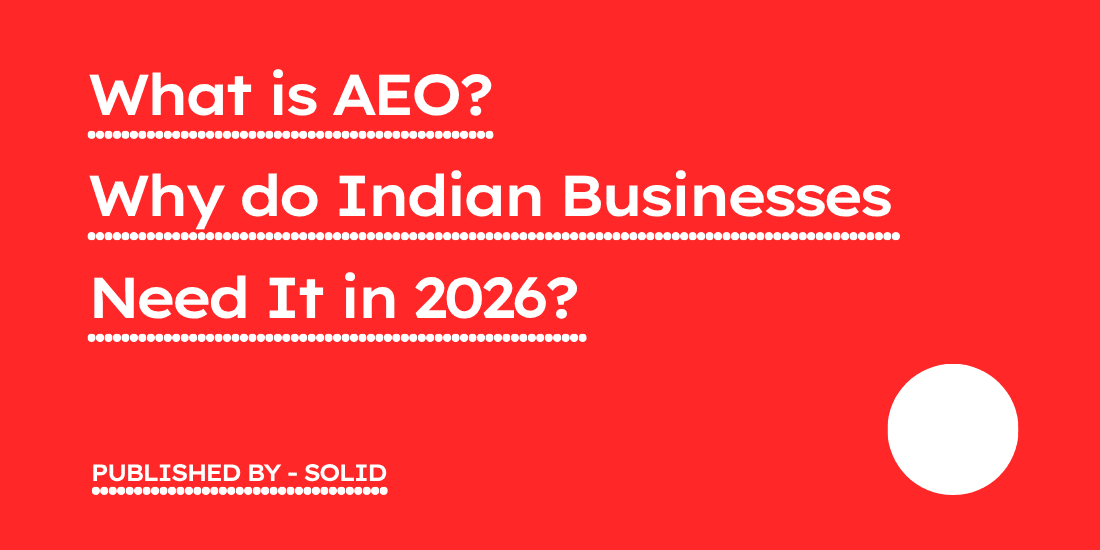 Why is AEO needed for Indian businesses
