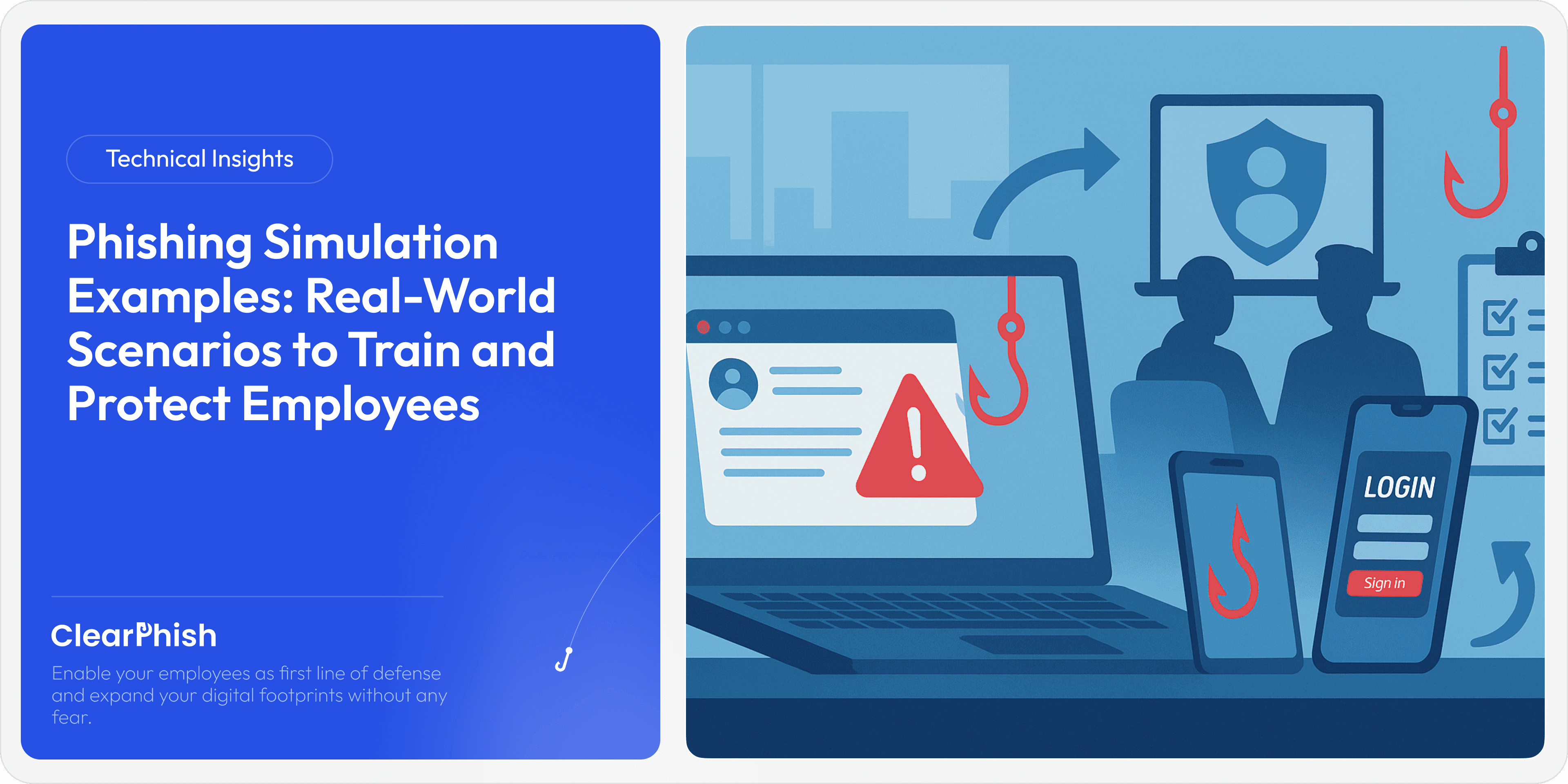 Phishing Simulation Examples: Real-World Scenarios to Train and Protect Employees