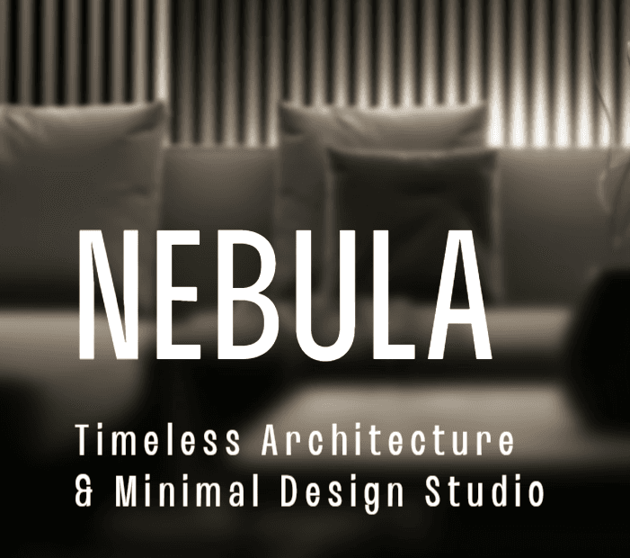 NEBULA logo with "Timeless Architecture & Minimal Design Studio" text. Focus on minimalist design and architecture.