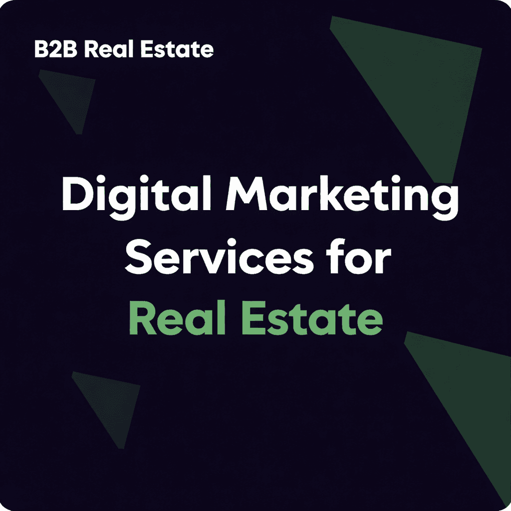 Digital Marketing Services for Real Estate