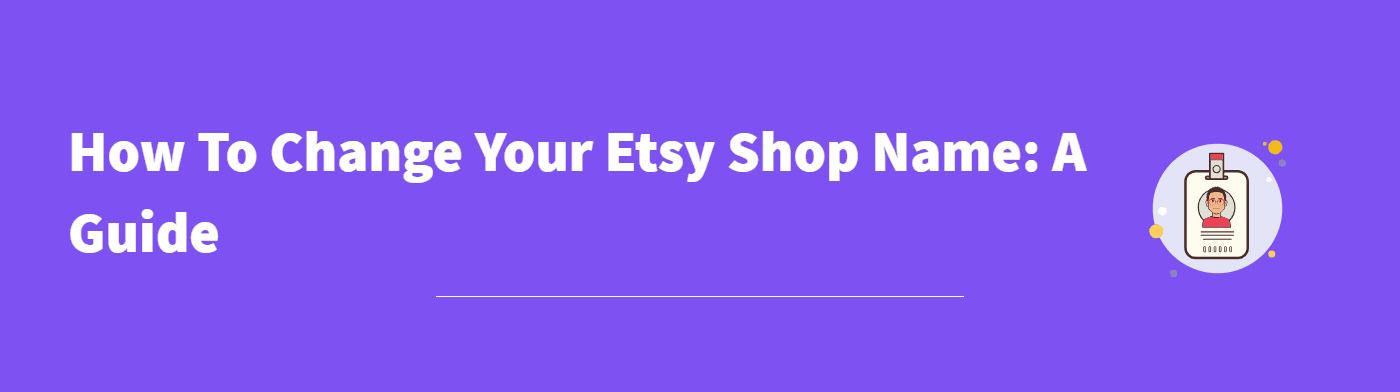 Change Etsy Shop Name