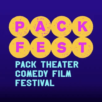The Pack Theater Comedy Film Festival