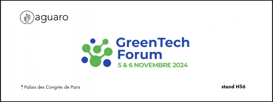 Bannière pour la participation d'Aguaro au Forum GreenTech les 5 et 6 novembre 2024, au Palais des Congrès de Paris, indiquant leur présence au stand H36