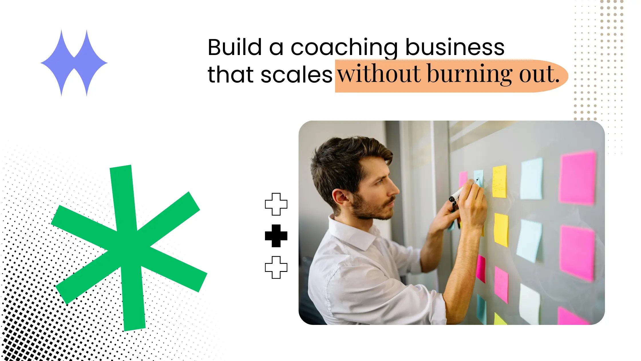 Coach organizing ideas on sticky notes with text about building a scalable coaching business without burnout.
