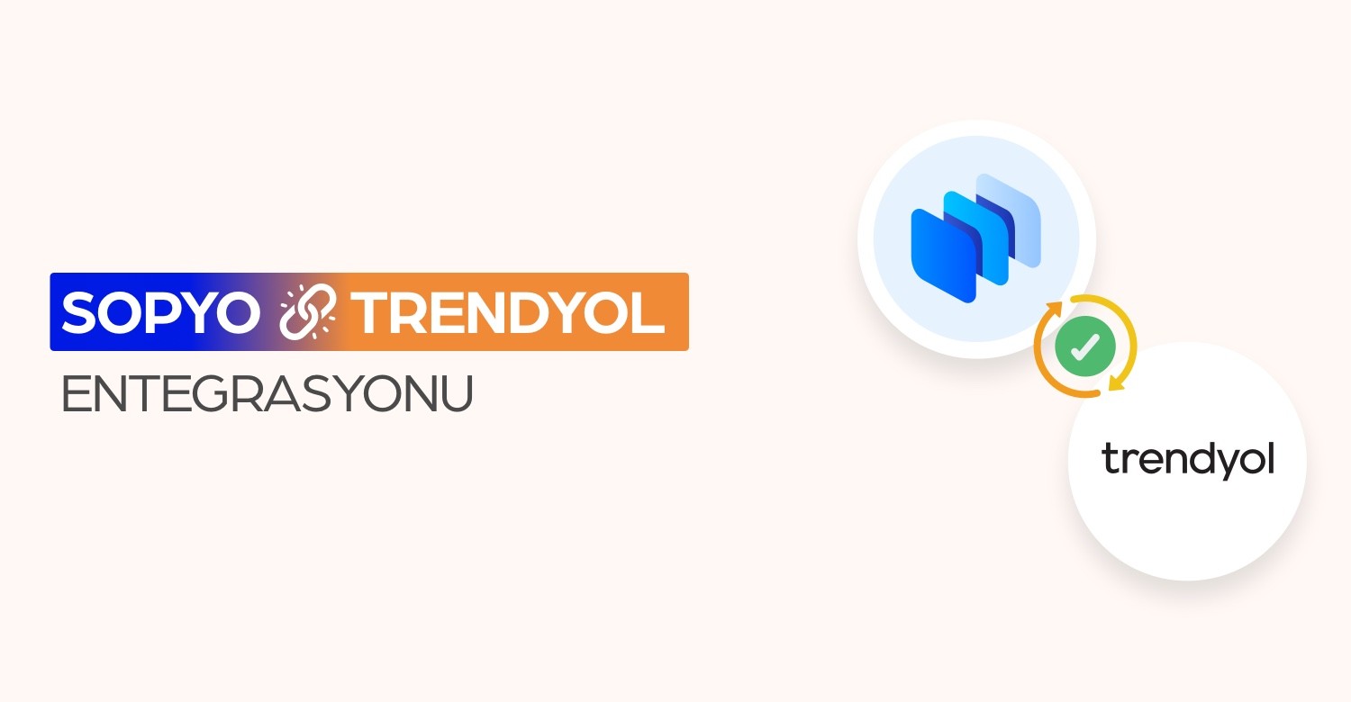 Trendyol Entegrasyonu Nasıl Yapılır?