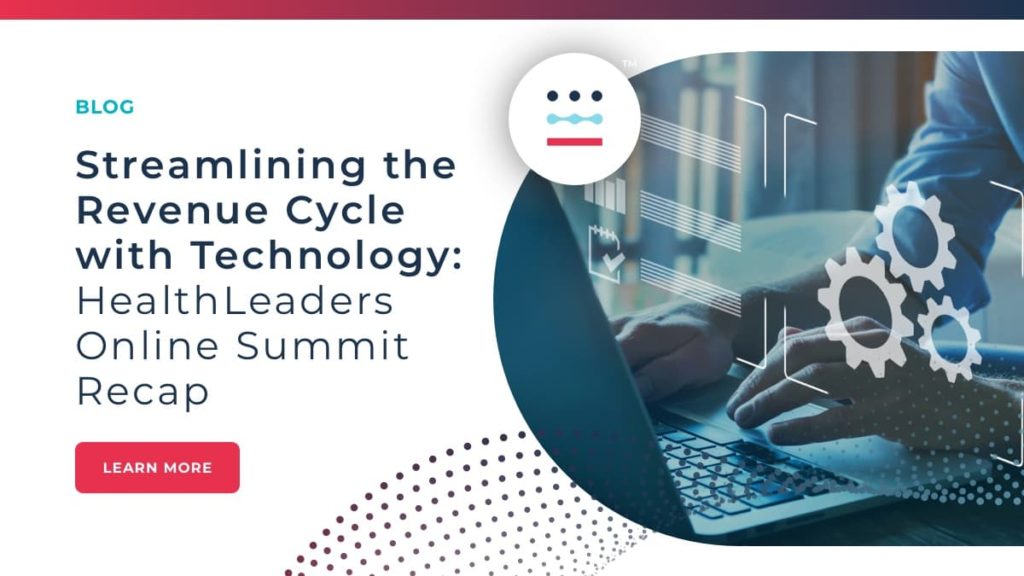 Streamlining the Revenue Cycle With Technology: HealthLeaders Online Summit Recap