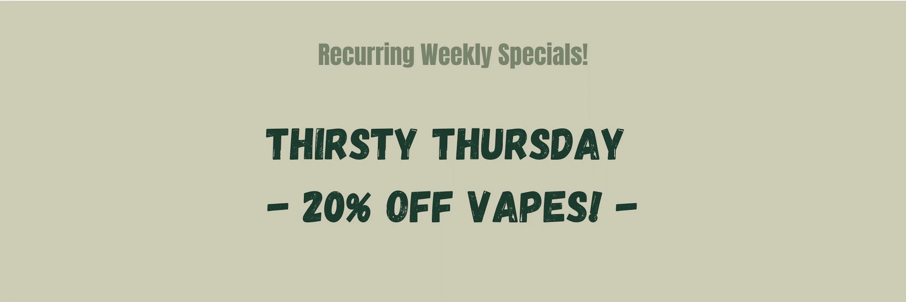 Organic Farms Cannabis Dispensary Thirsty Thursday Promo